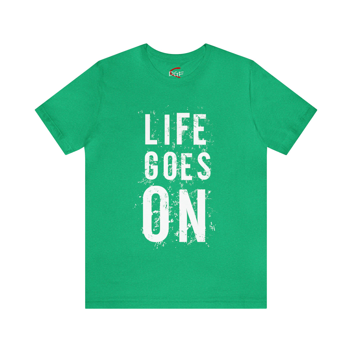 Life Goes On T-Shirt, Unisex