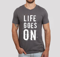 Life Goes On T-Shirt, Unisex