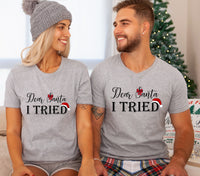 Dear Santa I Tried Shirt, Unisex