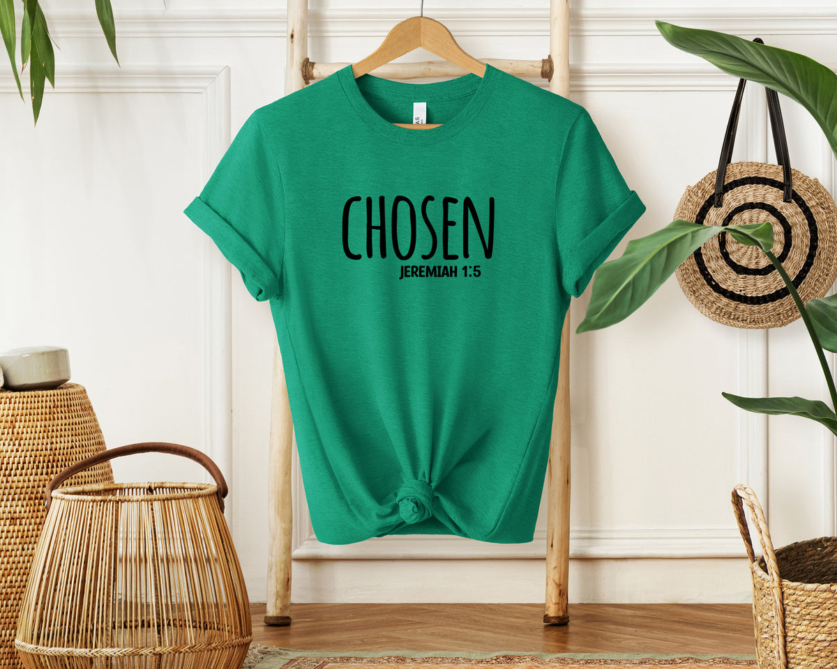 Chosen T-Shirt, Christian Message, Unisex