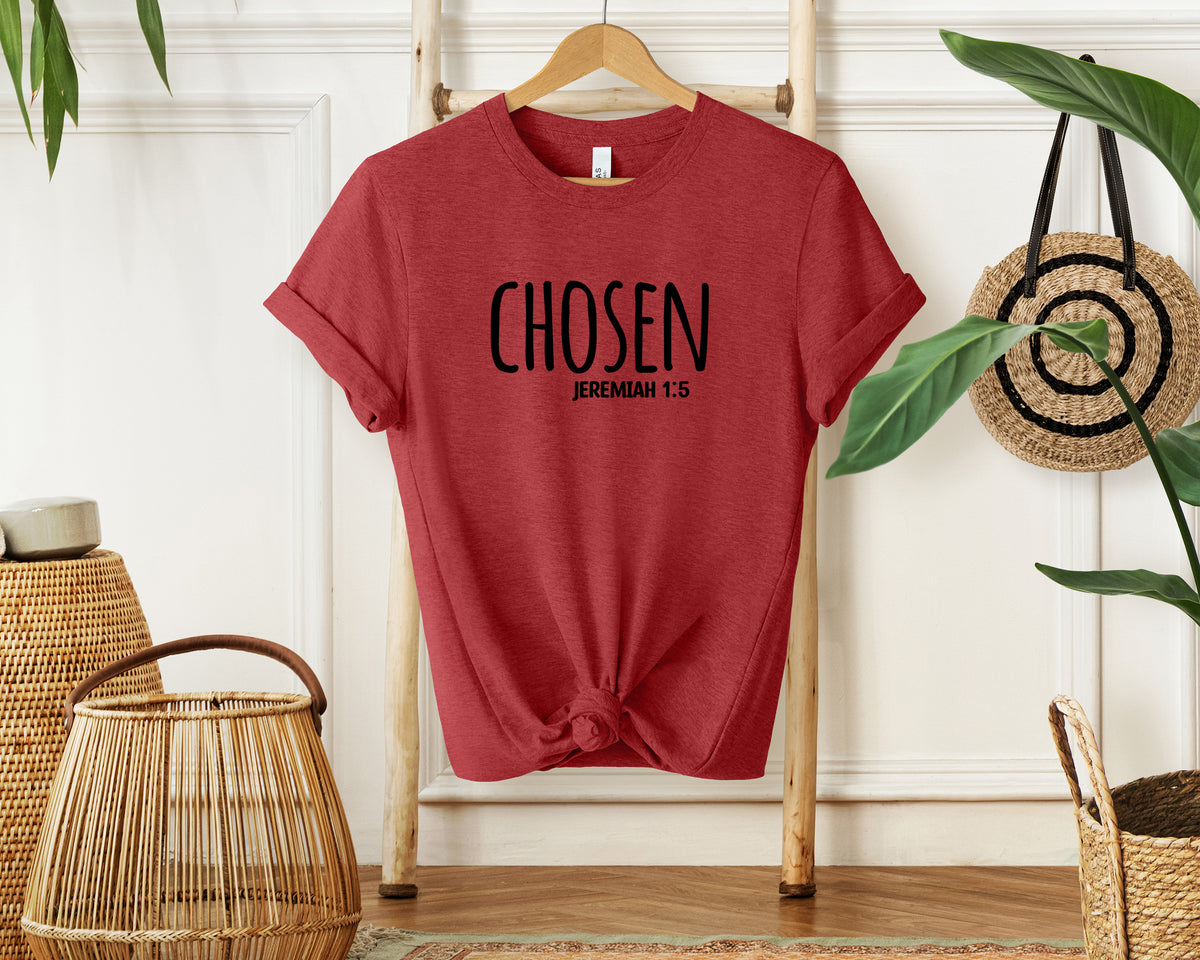 Chosen T-Shirt, Christian Message, Unisex