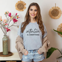 Intension is Everything T-Shirt, Unisex