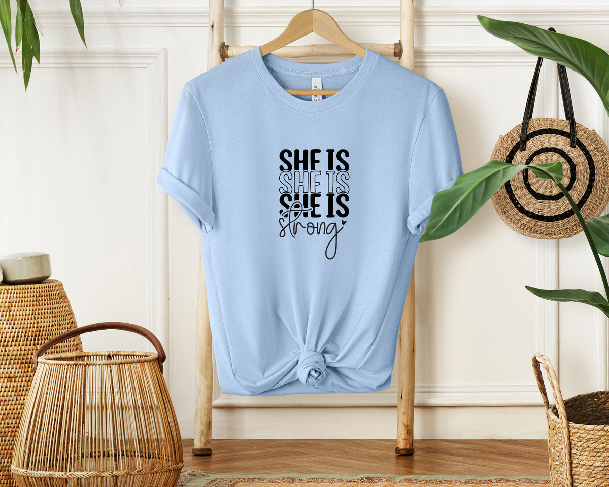 She is Strong T-Shirt, Unisex