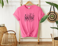 Walk by Faith  Unisex T-shirt