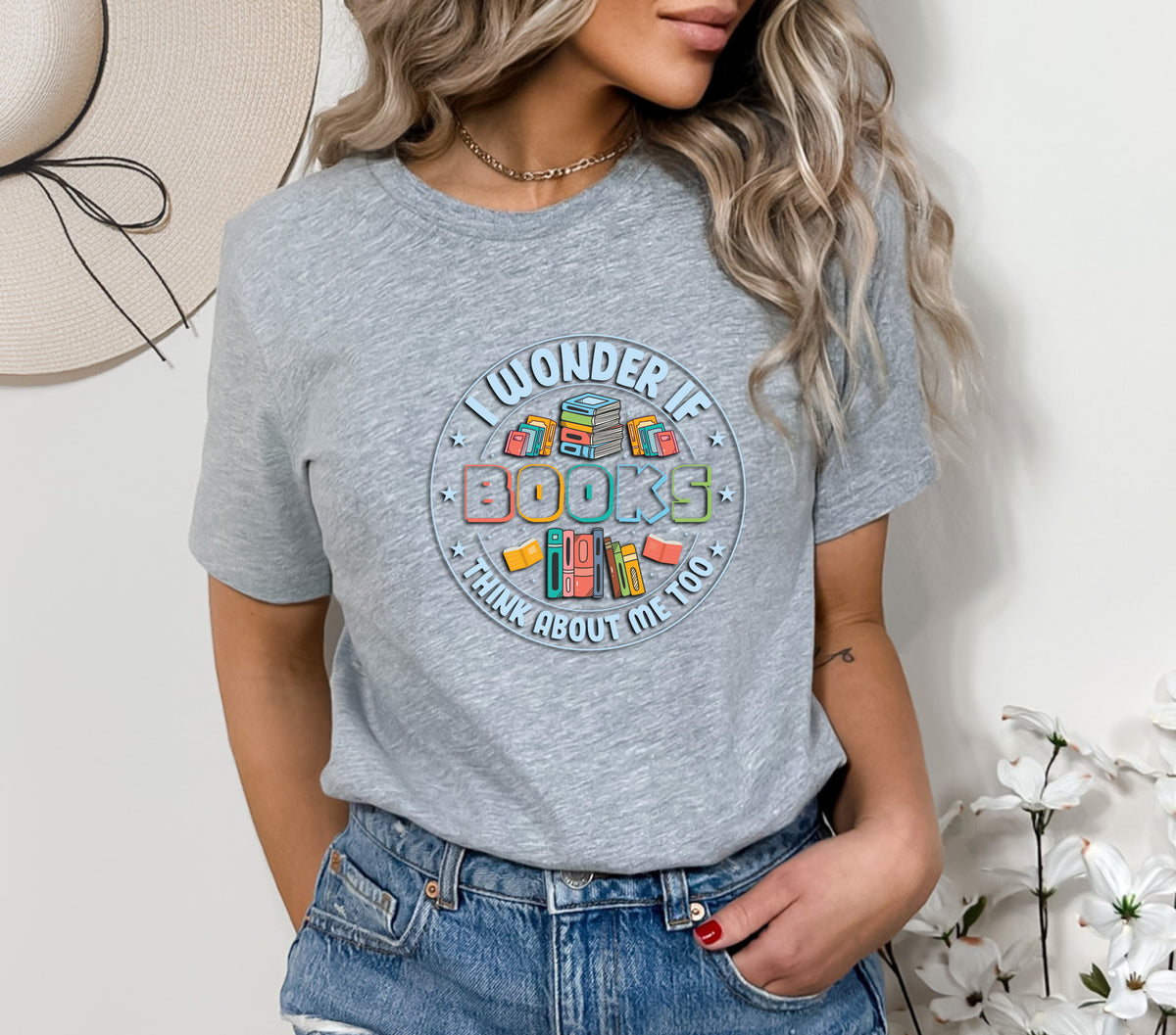 Wonder If Books Think About Me Too T-Shirt, Unisex