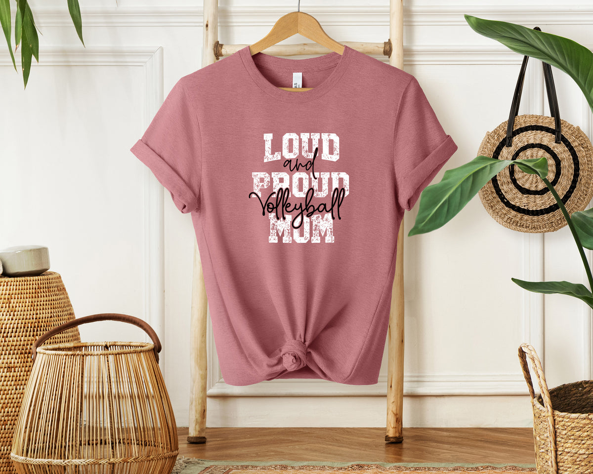 Volleyball Loud Proud Mom T-Shirt, Unisex