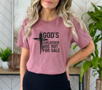 God's Children are NOT for Sale T-Shirt, Unisex