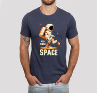 I Need More Space T-Shirt, Unisex