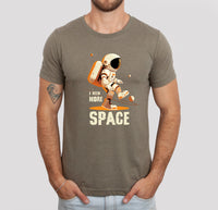 I Need More Space T-Shirt, Unisex