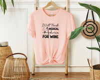 Nurse Trade for Wine T-Shirt, Unisex