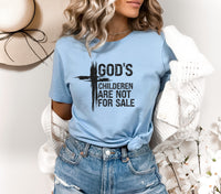 God's Children are NOT for Sale T-Shirt, Unisex