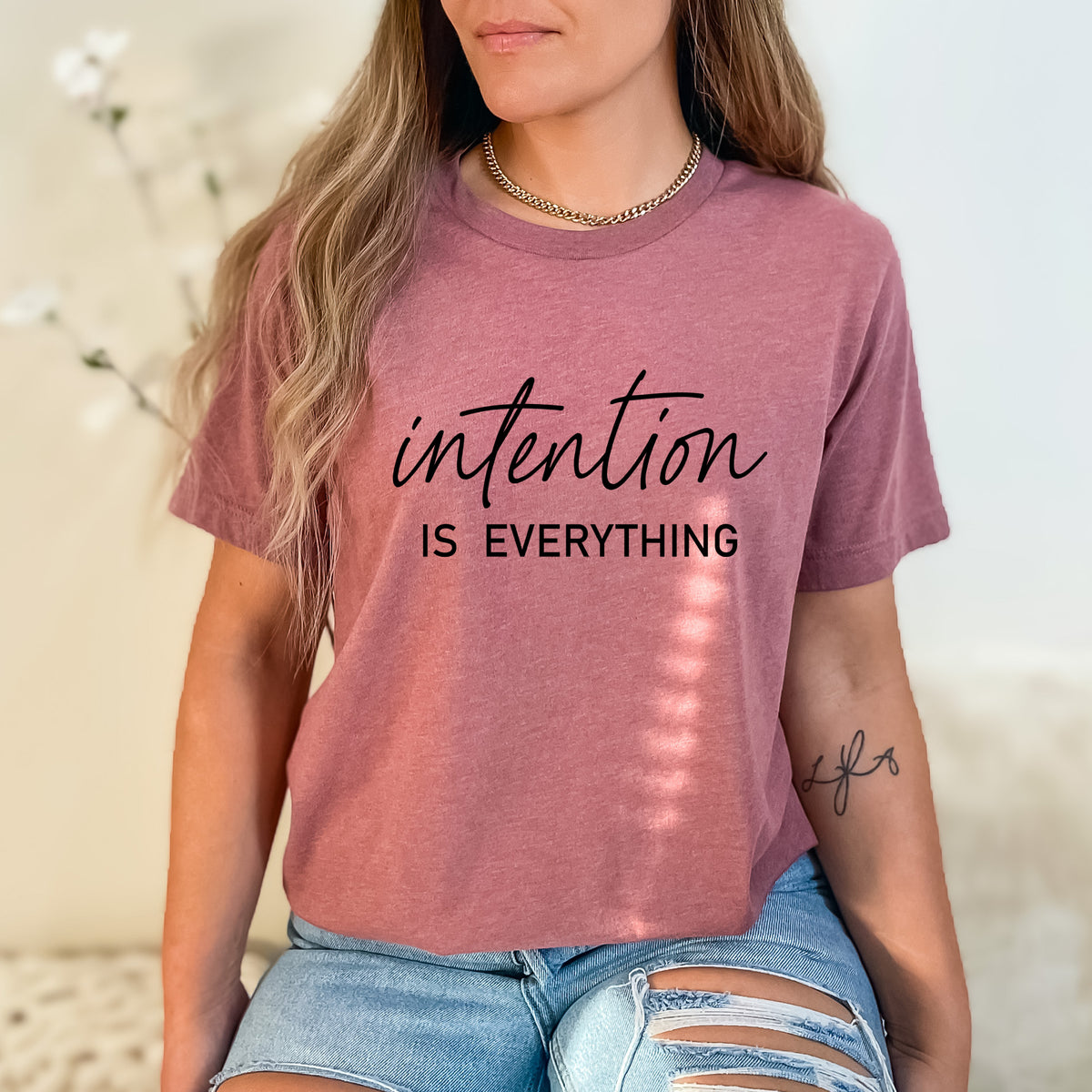 Intension is Everything T-Shirt, Unisex