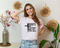 God's Children are NOT for Sale T-Shirt, Unisex