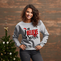 I Still Believe in Santa Sweatshirt,, Unisex