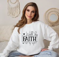 Walk by Faith Sweatshirt, Unisex