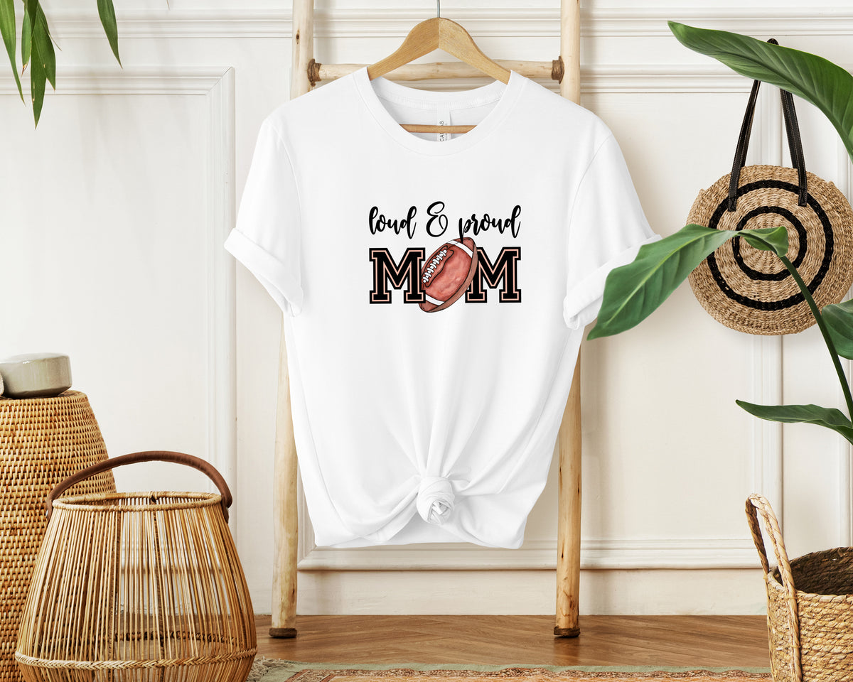 Loud and Proud Football Mom T-Shirt